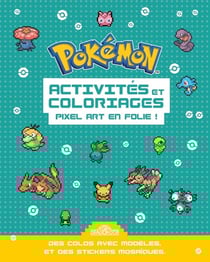 Pokémon - Activités et coloriages Pixel