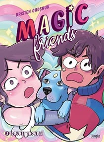 Magic friends Tome 2 : double trouble
