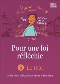 Pour une foi réfléchie Tome 5 : le mal