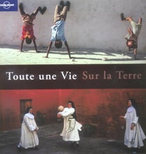 Toute une vie sur la terre