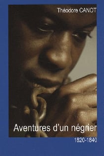 Les aventures d'un négrier 1820-1840