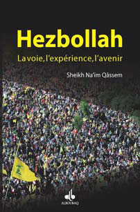 Hezbollah - la voie, l'expérience, l'avenir