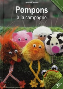 Pompons A La Campagne : 20 modèles