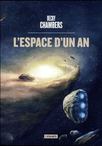 Les voyageurs Tome 1 : l'espace d'un an