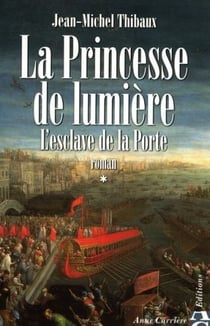 La princesse de lumière Tome 1 - l'esclave de la porte