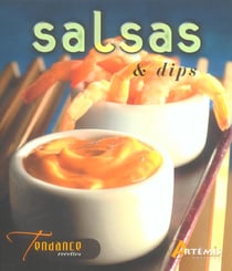 Salsas et dips