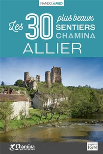 Allier : Les 30 plus beaux sentiers