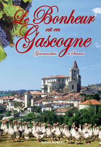 Le bonheur est en gascogne