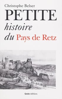 Petite histoire du pays de retz