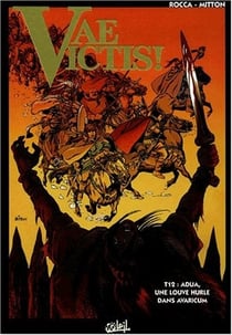 Vae victis Tome 12 : Adua une louve dans avaricum