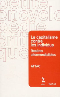 Le capitalisme contre les individus ? repères altermondialistes