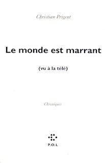 Le monde est marrant (vu à la télé)