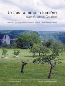 Je fais comme la lumière avec Gustave Courbet