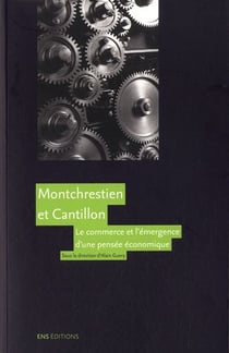 Montchrestien et Cantillon, le commerce et l'émergence d'une pensée économique
