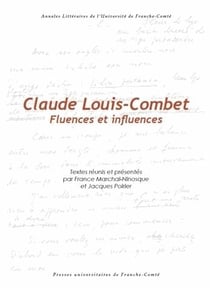 Claude Louis-Combet - fluences et influences