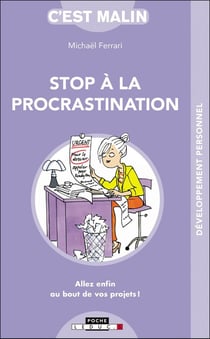 Stop à la procrastination c'est malin