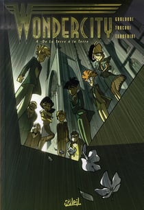 Wonder city t.4 - de la terre à la terre