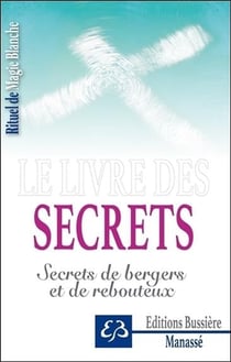 Secrets - secrets de bergers et de rebouteux