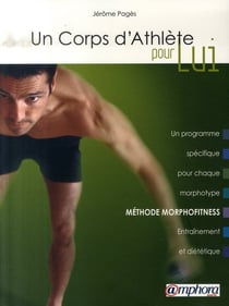 Un corps d'athlète pour lui - méthode morphofitness