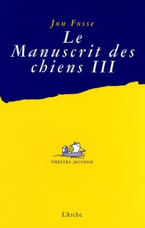 Le manuscrit des chiens Tome 3