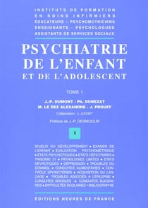 Psychiatrie de l'enfant et de l'adolescent t.1