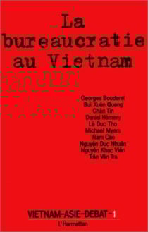 Vietnam-Asie-débat t.1 - la bureaucratie au Vietnam