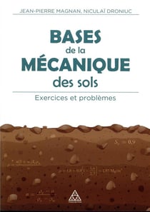 Bases de la mécanique des sols - exercices et problèmes