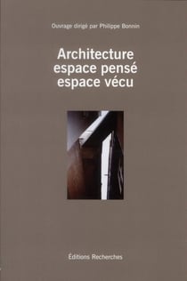 Architecture, espace pensé, espace vécu