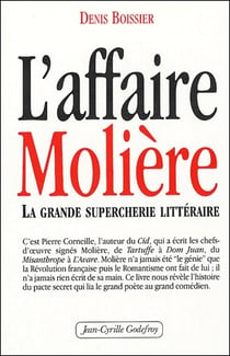 L'affaire Molière - la grande supercherie littéraire