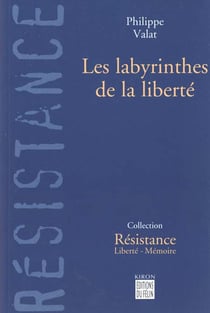 Les labyrinthes de la liberte