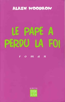 Le pape a perdu la foi