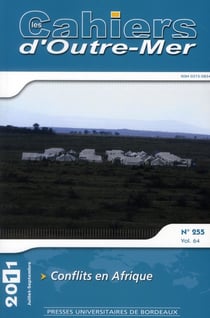 Les cahiers d'Outre-Mer, n° 255/juillet-septembre 2011 : Conflits en Afrique