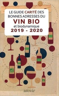 Le guide Carité des bonnes adresses du vin bio et biodynamique (édition 2019/2020)