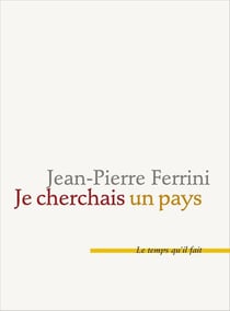Je cherchais un pays