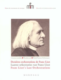 Dernieres orchestrations de franz liszt