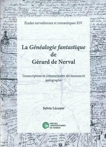 La généalogie fantastique de Gérard de Nerval