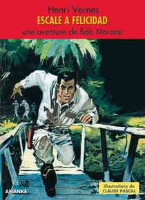 Bob morane - escale à felicitad
