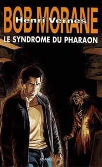 Bob Morane : le syndrome du pharaon
