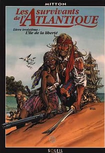 Les survivants de l'Atlantique Tome 3 : l'île de la liberté