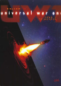 Universal war one t.1 - la génèse