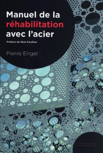 Manuel de la réhabilitation à l'usage des architectes et ingénieurs (édition 2018)
