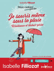 Mon cahier poche Tome 22 : je souris même sous la pluie - résillience et lâcher prise