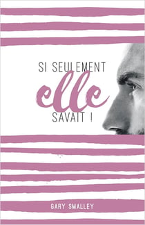 Si seulement elle savait !