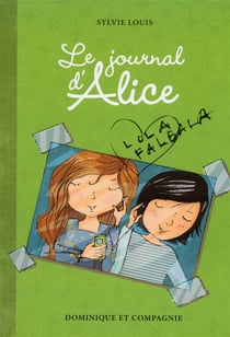 Journal d'Alice Tome 2 - Lola Falbala