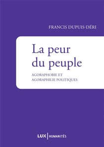 La peur du peuple - agoraphobie et agoraphilie politiques
