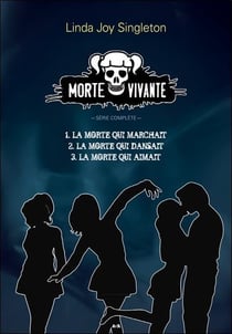 Morte vivante : la morte qui marchait - la morte qui dansait - la morte qui aimait