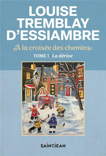 À la croisée des chemins Tome 1 : La dérive