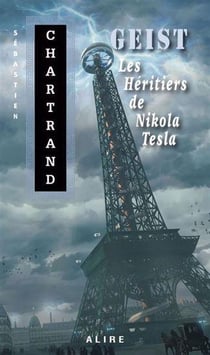 Geist : Les héritiers de Nikola Tesla
