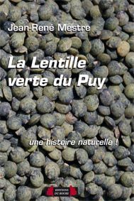 La lentille et la lentille verte du puy - une histoire naturelle !