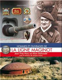 La ligne maginot t.2 - hommes et ouvrages
